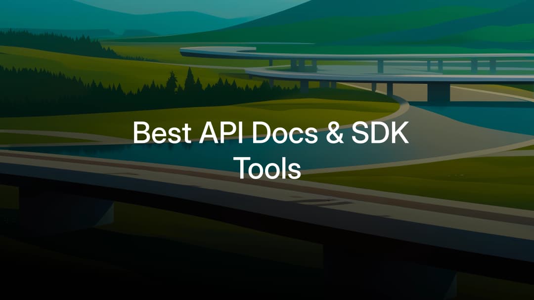 Best API Docs & SDK Generation Tools in 2026