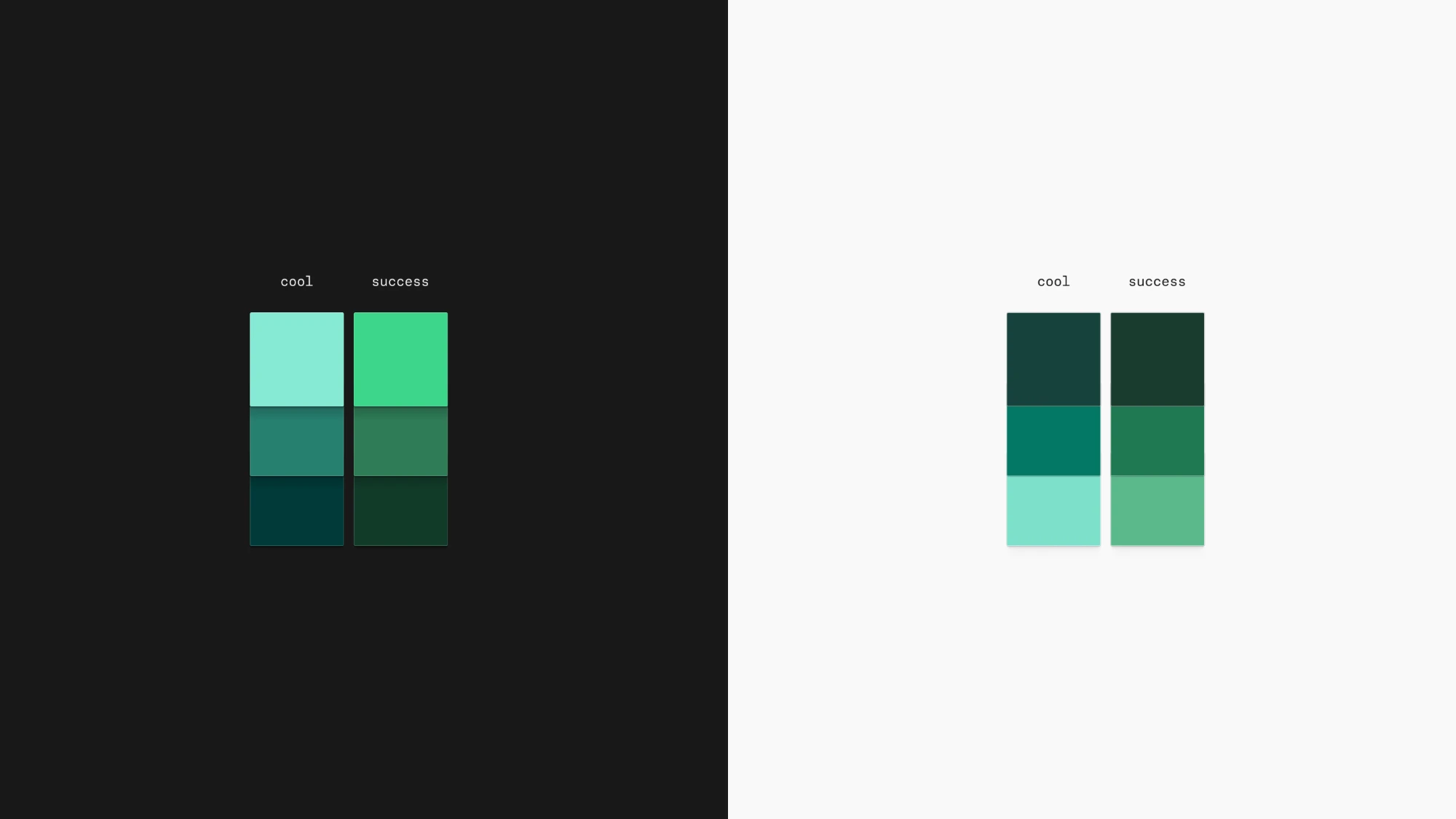 Cool mint tones next to success greens in dark and light mode