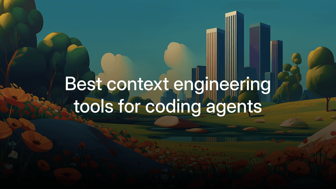 8 best context engineering tools for coding agents in 2026