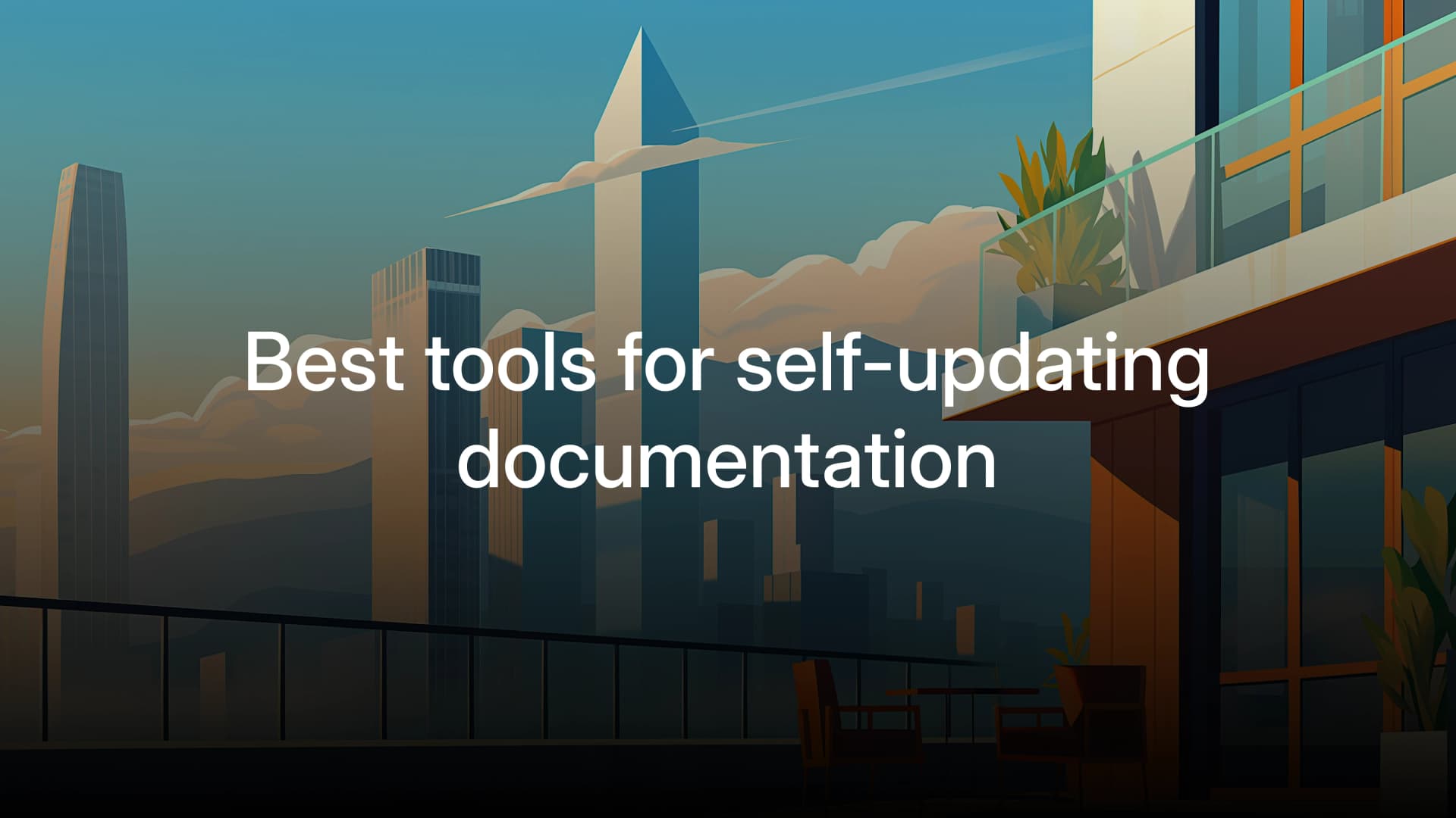 Best tools for self-updating documentation