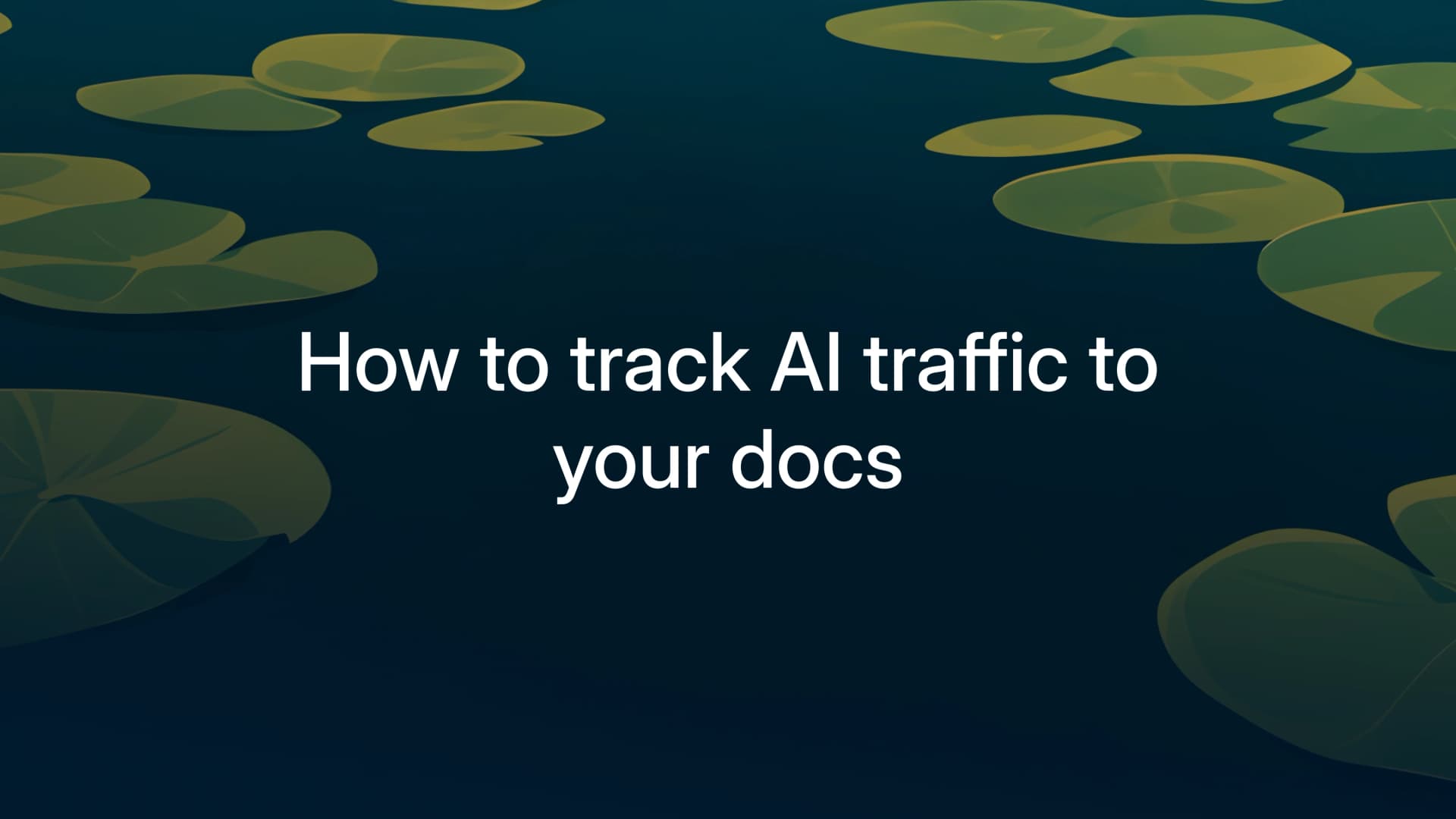 How to track AI traffic to your documentation