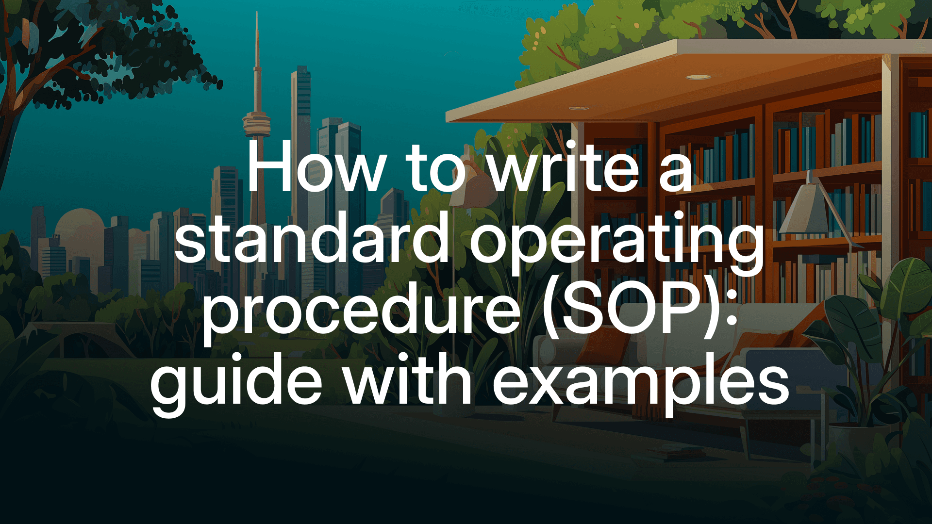 How to write a standard operating procedure (SOP): guide with examples