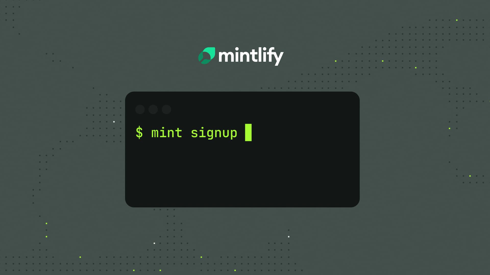 Your agent can sign up for Mintlify fully on its own